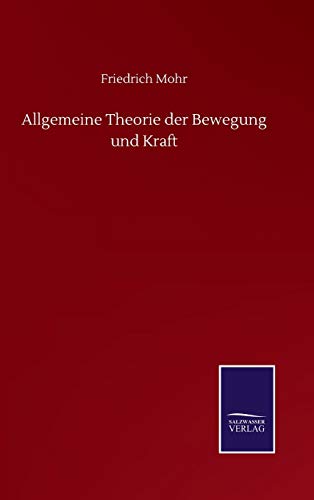 Allgemeine Theorie der Bewegung und Kraft