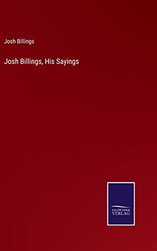 Josh Billings, His Sayings