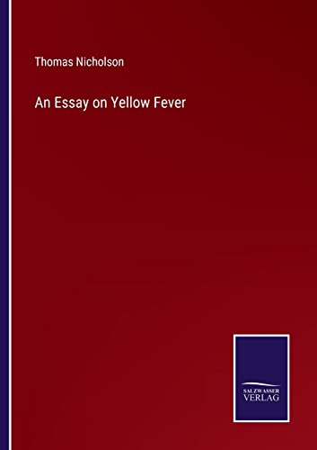 An Essay on Yellow Fever