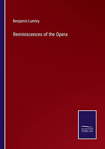 Reminiscences of the Opera