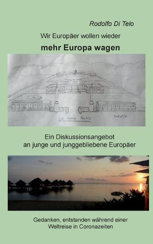 Wir Europaer wollen wieder mehr Europa wagen