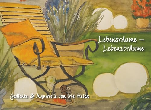 Lebensräume - Lebensträume: Das Leben leben