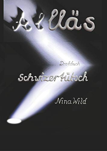 Allles: Drehbuch