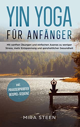 Yin Yoga fur Anfanger