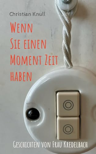 Wenn Sie einen Moment Zeit haben