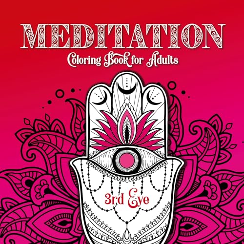 Meditation Coloring Book for Adults 3rd Eye