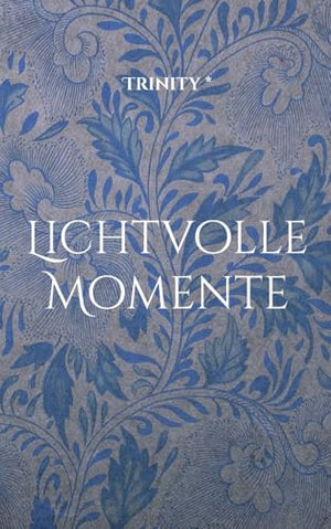 Lichtvolle Momente
