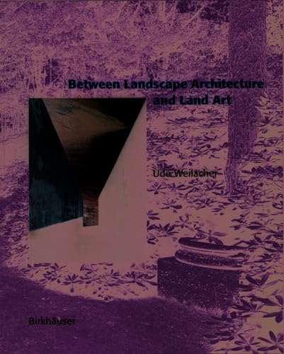 Between Landscape Architecture and Land Art