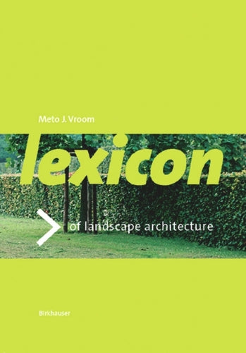 Lexicon of Garden and Landscape Architecture