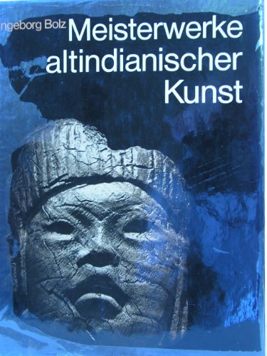 Meisterwerke altindianischer Kunst: Die Sammlung Ludwig im Rautenstrauch-Joest-Mus