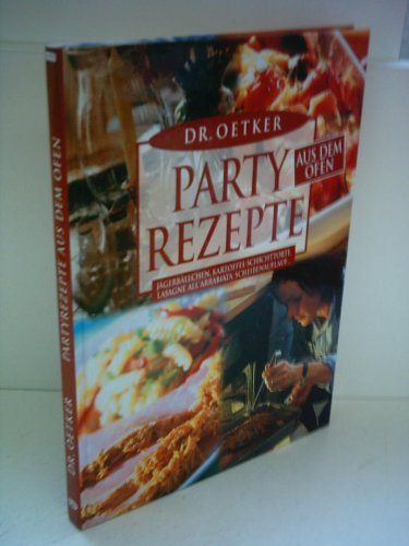 Partyrezepte aus dem Ofen.