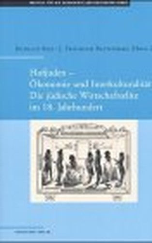 Hofjuden - Ökonomie und Interkulturalität. Die jüdische Wirtschaftselite im 18. Jahrhundert