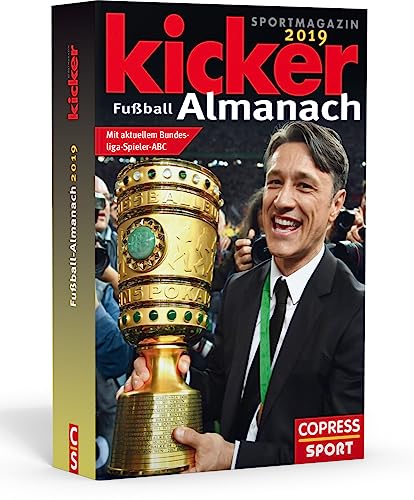 Kicker Fußball Almanach 2019: Mit aktuellem Bundesliaga-Spieler-ABC