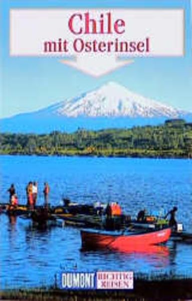 Chile - Richtig Reisen