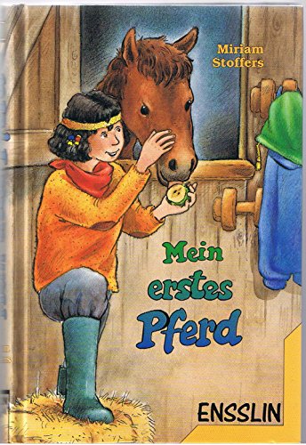 Mein erstes Pferd. (Ab 9 J.)