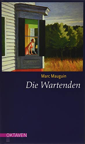 Die Wartenden: Zwölf Kurzgeschichten zu Bildern von Edward Hopper