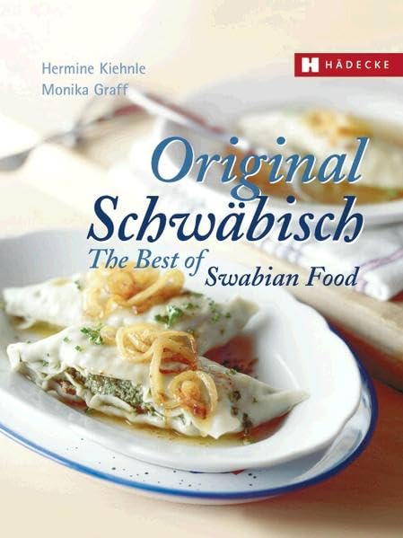 Original Schwabisch - The Best of Swabian Food