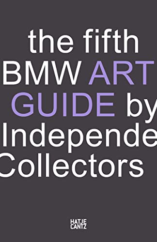 The Fifth BMW Art Guide by Independent Collectors