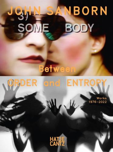 John Sanborn: Between Order and Entropy, Works 19762022