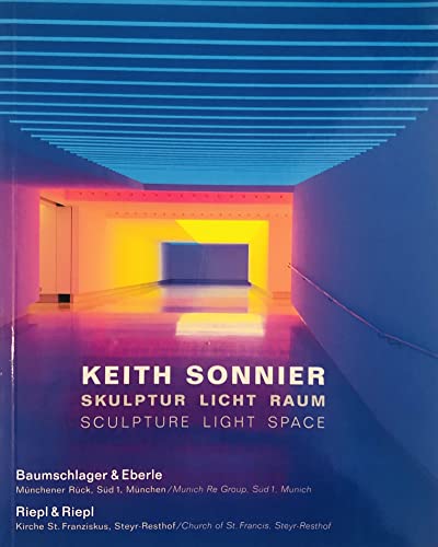 Keith Sonnier: Sculpture Light Space