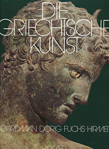 Die griechische Kunst