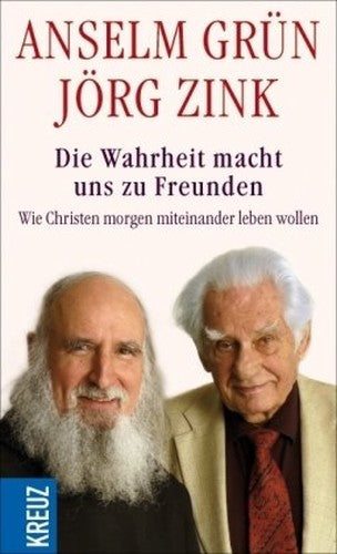 Die Wahrheit macht uns zu Freunden: Wie Christen morgen miteinander leben wollen