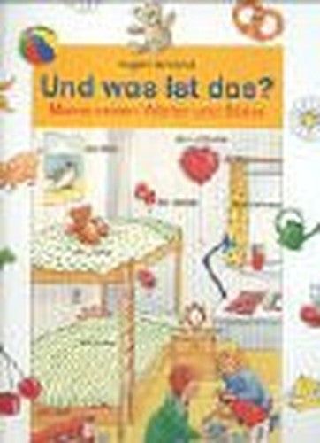 Und was ist das? Meine ersten Wörter und Bilder.