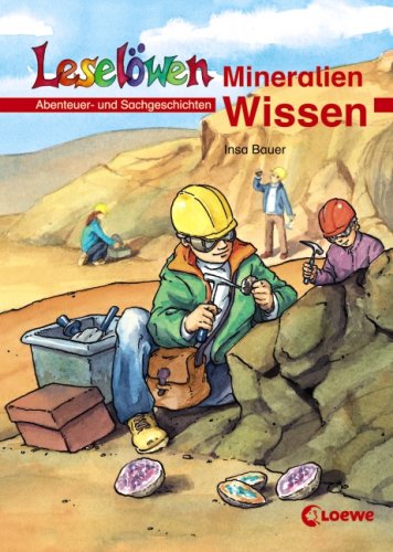 Leselöwen Wissen. Mineralien-Wissen