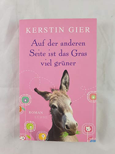 AUF DER ANDEREN SEITE IST DAS GRAS VIEL