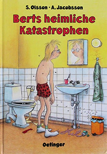 Berts heimliche Katastrophen