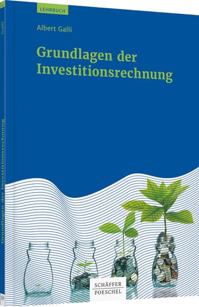 Grundlagen der Investitionsrechnung