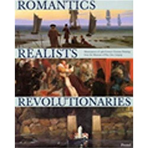 Romantics, Realists, Revolutionaries