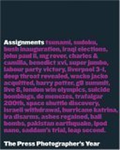 Assignments: the Press Photographer's Year