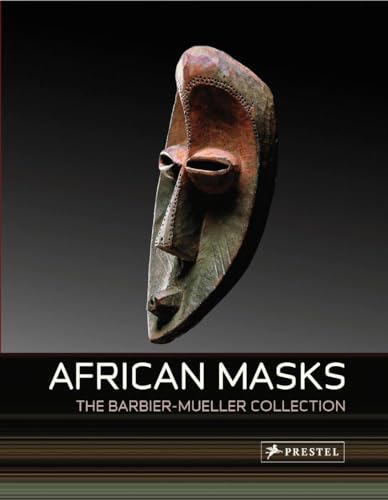 African Masks: from the Barbier-Mueller Collection