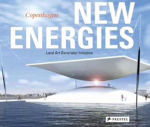 New Energies: Land Art Generator Initiative, Copenhagen