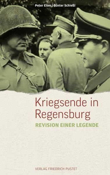 Eiser, P: Kriegsende in Regensburg