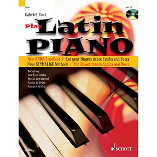 Playing Latin Piano: A New Way to Learn the Samba and Bossa Nova