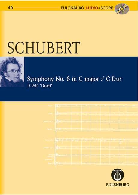 Symphony No. 8 in C Major D 944 The Great: Eulenburg Audio+Score Series