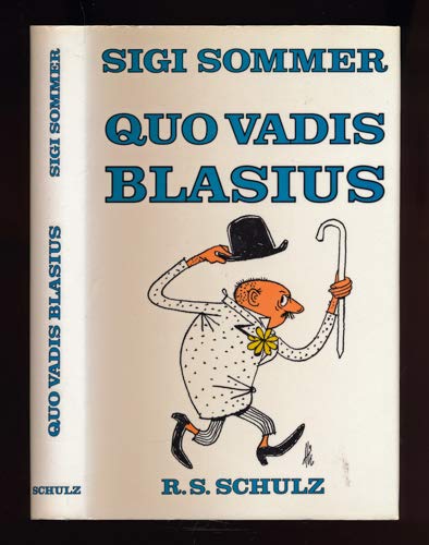 Quo vadis Blasius.