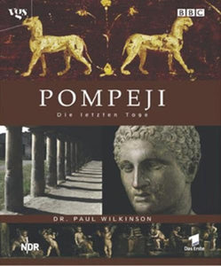 Pompeji - Der letzte Tag. 