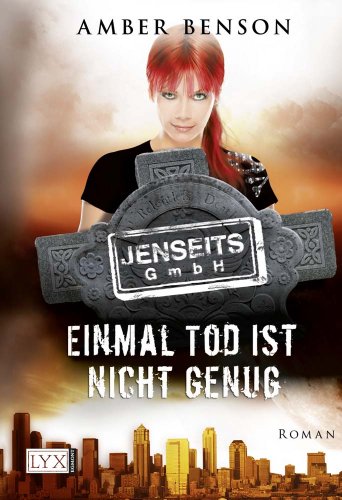 Jenseits GmbH 02. Einmal Tod ist nicht genug