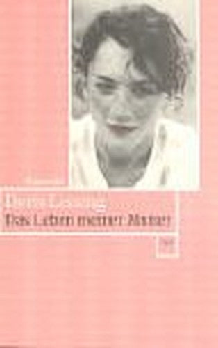 Das Leben meiner Mutter.