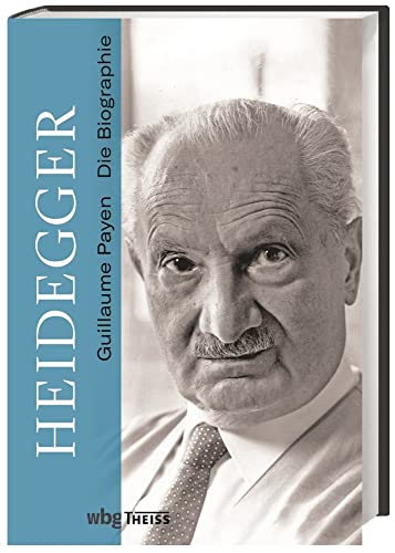 Heidegger: Die Biographie