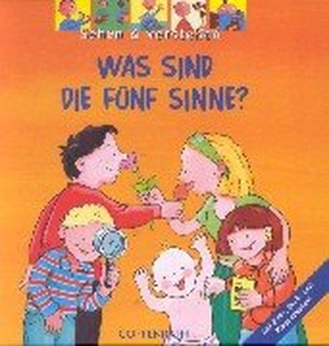 Was sind die f??nf Sinne? ( Ab 4 J.).