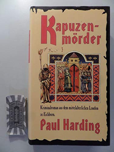 Kapuzenmörder. Kriminalroman aus dem mittelalterlichen London