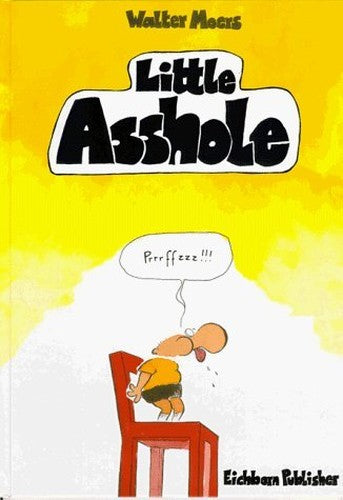 Little Asshole.