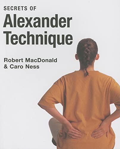 The Secrets of Alexander Technique