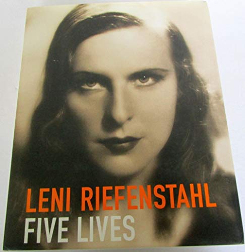 Leni Riefenstahl Five Lives