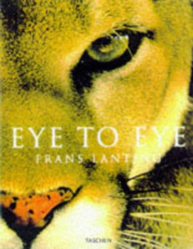 Frans Lanting. Eye to Eye