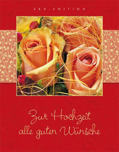 Zur Hochzeit alle guten Wünsche